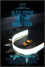Watch A Glitch in the Matrix Gomovies