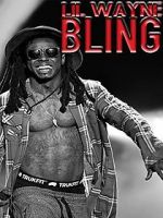 Watch Lil Wayne: Bling Gomovies