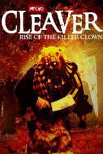 Watch Cleaver Rise of the Killer Clown Gomovies