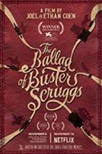 Watch The Ballad of Buster Scruggs Gomovies