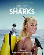 Watch Playing with Sharks: The Valerie Taylor Story Gomovies