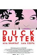 Watch Duck Butter Gomovies