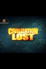 Watch Civilization Lost Gomovies