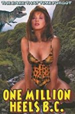 Watch One Million Heels B.C. Gomovies
