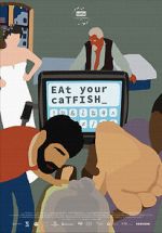Watch Eat Your Catfish Gomovies