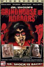 Watch Dr Shock's Grindhouse of Horrors Gomovies