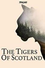 Watch The Tigers of Scotland Gomovies