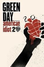 Watch Green Day: 20 Years of American Idiot Gomovies
