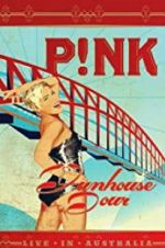 Watch Pink: Funhouse Tour: Live in Australia Gomovies