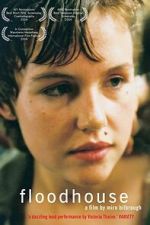 Watch Floodhouse Gomovies