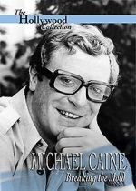 Watch Michael Caine: Breaking the Mold Gomovies