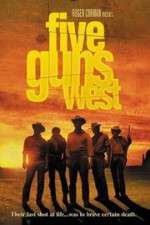 Watch Five Guns West Gomovies