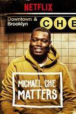 Watch Michael Che Matters Gomovies