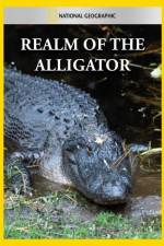 Watch National Geographic Realm of the Alligator Gomovies