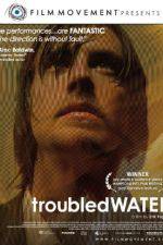 Watch Troubled Water Gomovies