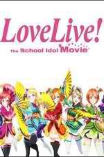 Watch Love Live! The School Idol Movie Gomovies