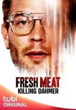 Watch Fresh Meat: Killing Dahmer (TV Special 2023) Gomovies