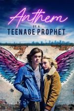 Watch Anthem of a Teenage Prophet Gomovies