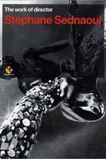 Watch The Work of Director St�phane Sednaoui Gomovies