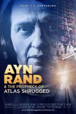 Watch Ayn Rand & the Prophecy of Atlas Shrugged Gomovies