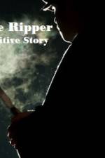 Watch Jack The Ripper The Definitive Story Gomovies