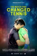 Watch The Match That Changed Tennis Gomovies
