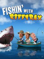 Watch Fishin\' with RiffTrax Gomovies