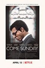 Watch Come Sunday Gomovies