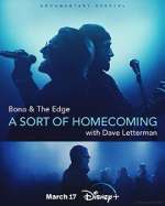 Watch Bono & The Edge: A Sort of Homecoming with Dave Letterman Gomovies