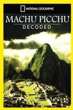 Watch National Geographic: Machu Picchu Decoded Gomovies