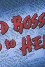 Watch Bad Bosses Go to Hell Gomovies