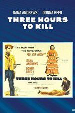 Watch Three Hours to Kill Gomovies
