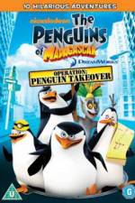 Watch The Penguins Of Madagascar Operation Penguin Takeover Gomovies