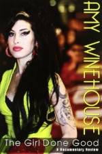Watch Amy Winehouse: The Girl Done Good Gomovies