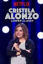 Watch Cristela Alonzo: Lower Classy Gomovies