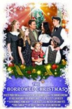 Watch The Borrowed Christmas Gomovies