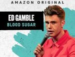 Watch Ed Gamble: Blood Sugar Gomovies
