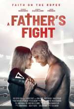 Watch A Father's Fight Gomovies