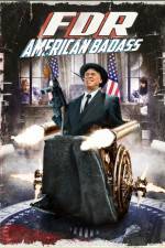Watch FDR American Badass Gomovies
