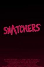 Watch Snatchers Gomovies