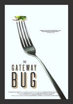 Watch The Gateway Bug Gomovies