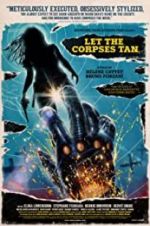 Watch Let the Corpses Tan Gomovies