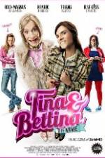 Watch Tina & Bettina - The Movie Gomovies