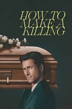 Watch How to Make a Killing Gomovies