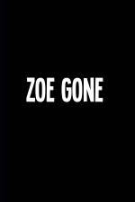 Watch Zoe Gone Gomovies