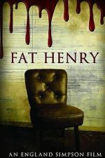 Watch Fat Henry Gomovies