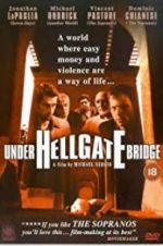 Watch Under Hellgate Bridge Gomovies