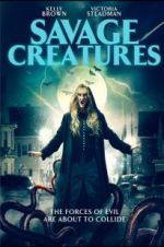 Watch Savage Creatures Gomovies
