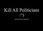 Watch Kill All Politicians Gomovies