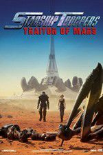 Watch Starship Troopers: Traitor of Mars Gomovies